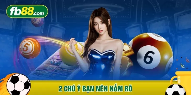 2 chú ý bạn nên nắm rõ
