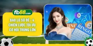 Bao Lô Số Đề - 4 Chiến Lược Tối Ưu Cơ Hội Trúng Lớn