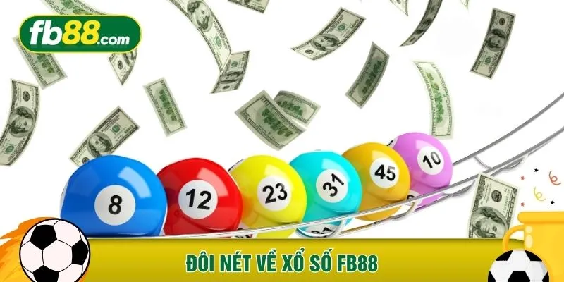 Đôi nét về Xổ số FB88