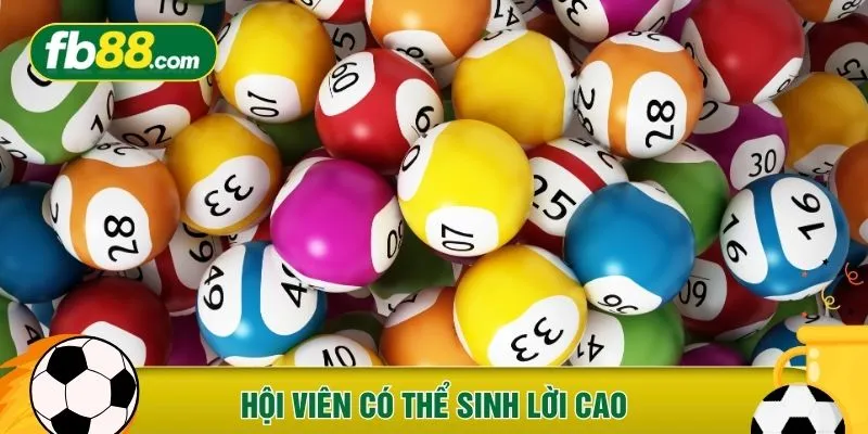 Hội viên có thể sinh lời cao