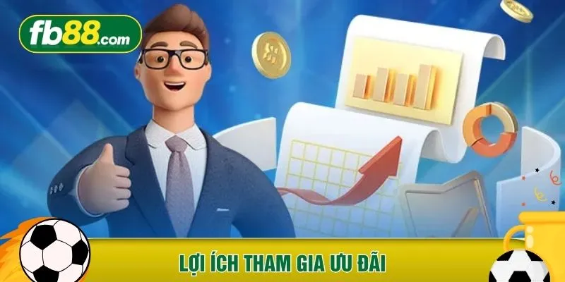 Lợi ích tham gia ưu đãi