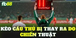 Kèo Cầu Thủ Bị Thay Ra Do Chiến Thuật