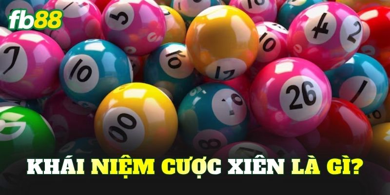 Khái niệm cược xiên là gì?