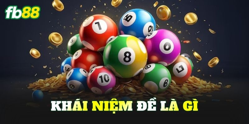 Khái niệm Đề là gì?