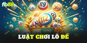 Luật Chơi Lô Đề