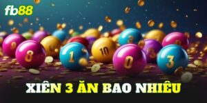 Xiên 3 Ăn Bao Nhiêu