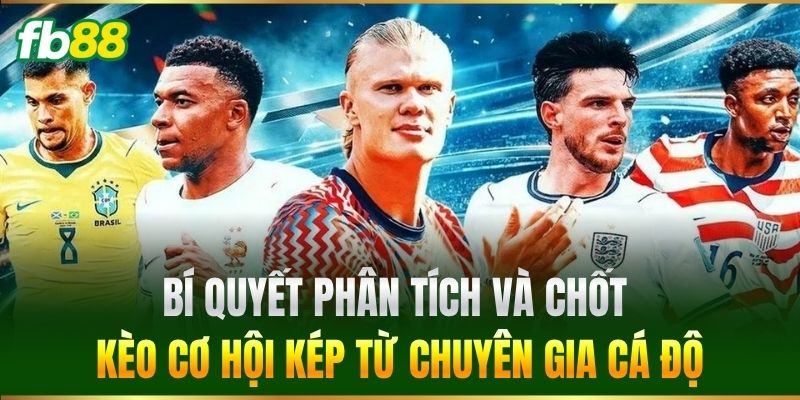 Bí quyết phân tích và chốt kèo từ chuyên gia cá độ
